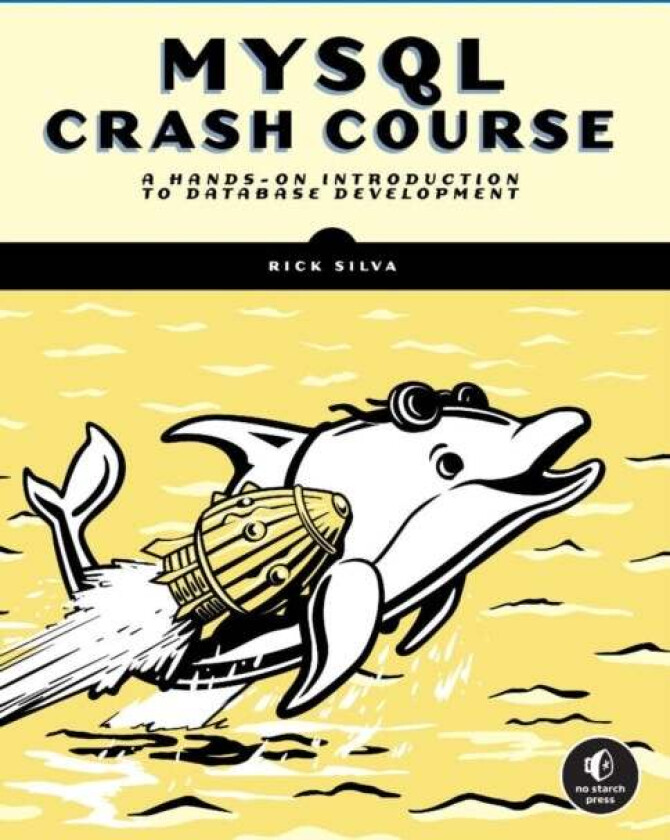 Mysql Crash Course av Rick Silva