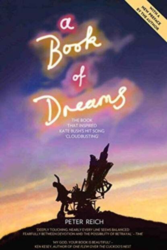 A Book of Dreams - The Book That Inspired Kate Bush's Hit Song 'Cloudbusting' av Peter Reich