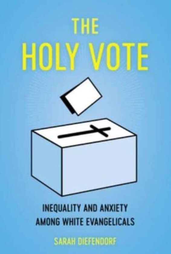 The Holy Vote av Sarah Diefendorf