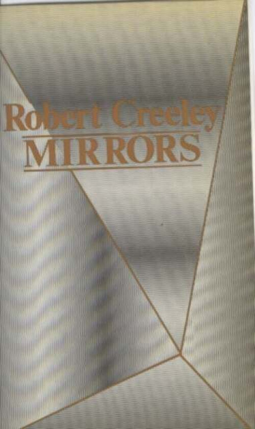 Mirrors av Robert Creeley