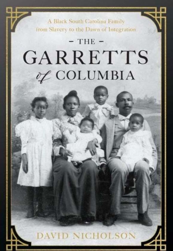The Garretts of Columbia av David Nicholson