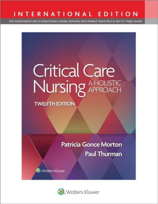 Critical Care Nursing av PATRICIA GONCE MORTON, PAUL THURMAN