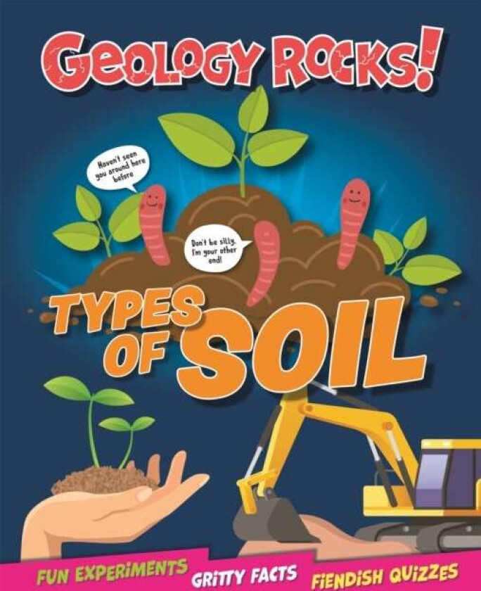 Geology Rocks!: Types of Soil av Izzi Howell