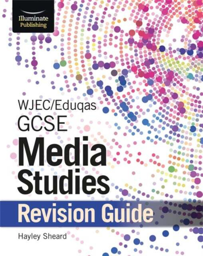 WJEC/Eduqas GCSE Media Studies Revision Guide av Hayley Sheard
