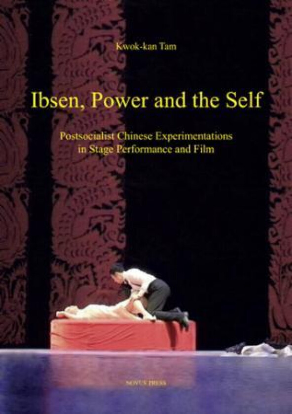 Ibsen, power and the self av Kwok-kan Tam