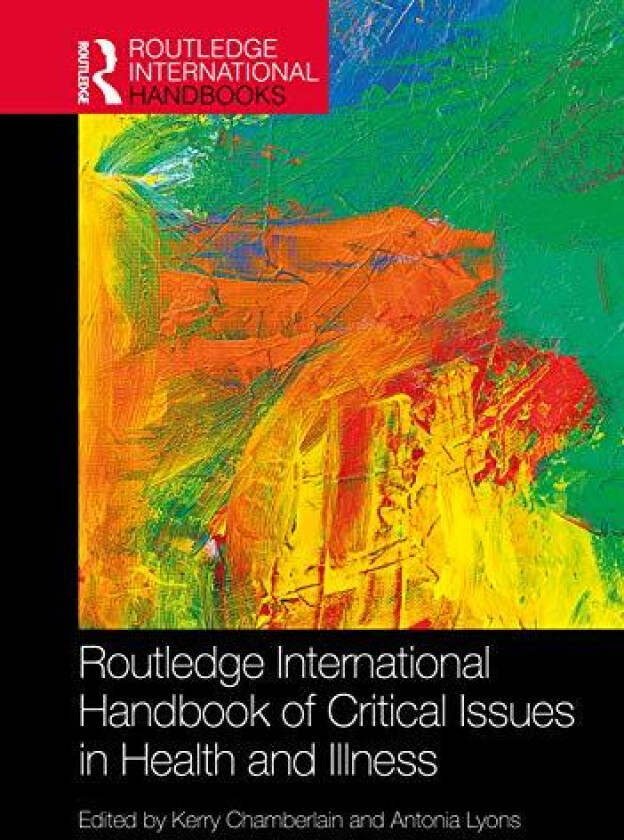 Routledge International Handbook of Critical Issues in Health and Illness