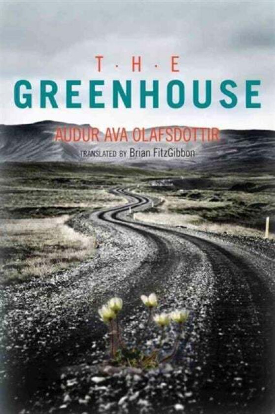 The Greenhouse av Audur Ava Olafsdottir
