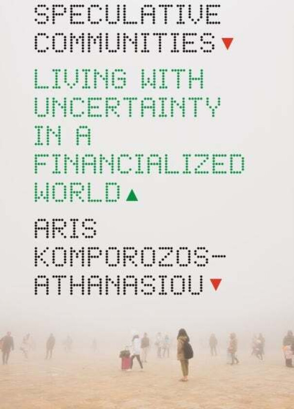 Speculative Communities av Aris Komporozos-Athanasiou