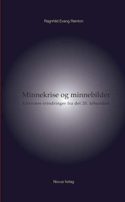 Minnekrise og minnebilder av Ragnhild Evang Reinton