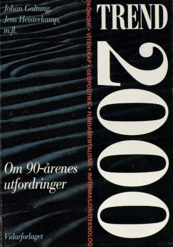 Trend 2000 av Johan Galtung, Jens Heisterkamp, Hans-Peter Martin, Harald Schumann