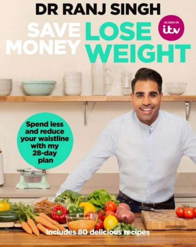 Save Money Lose Weight av Dr Ranj Singh