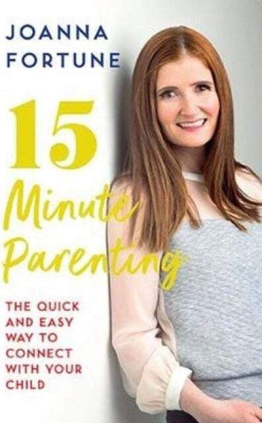 15-Minute Parenting av Joanna Fortune