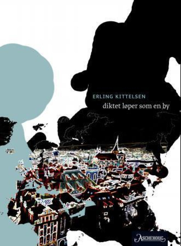 Diktet løper som en by av Erling Kittelsen
