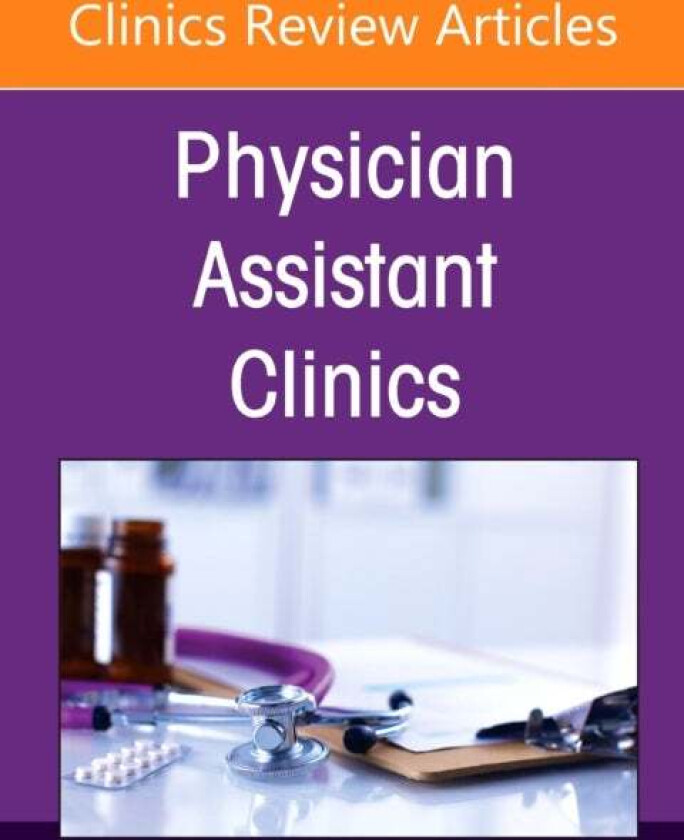 Gastroenterology, An Issue of Physician Assistant Clinics