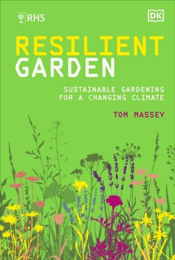 RHS Resilient Garden av Tom M.D. Massey