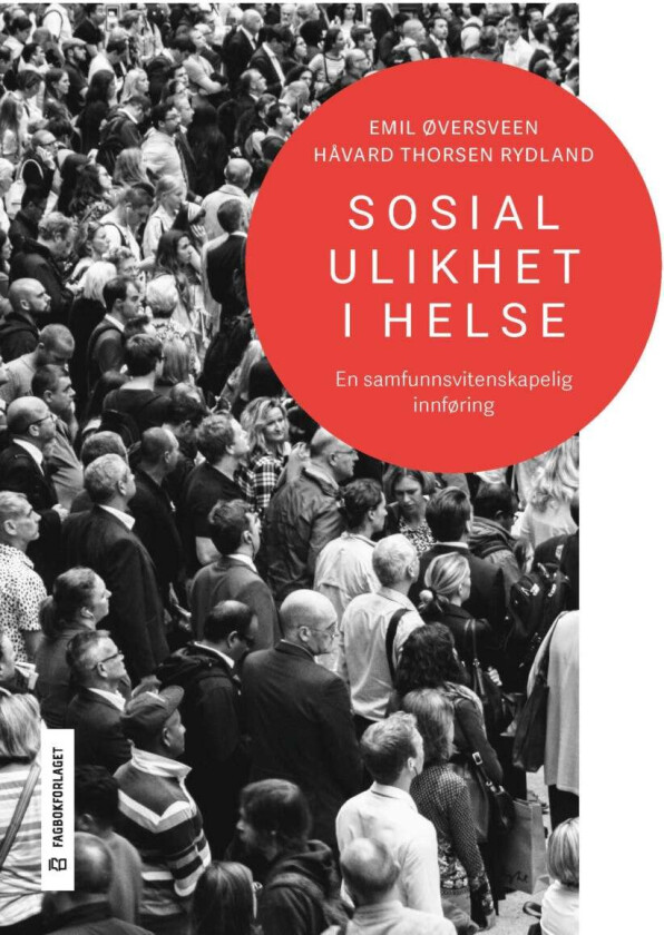 Sosial ulikhet i helse av Håvard Thorsen Rydland, Emil Øversveen