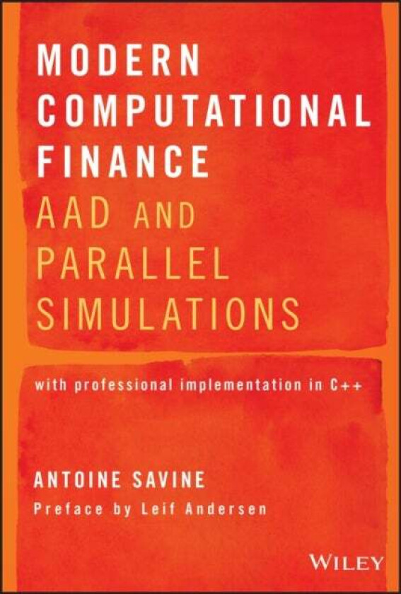 Modern Computational Finance av Antoine Savine