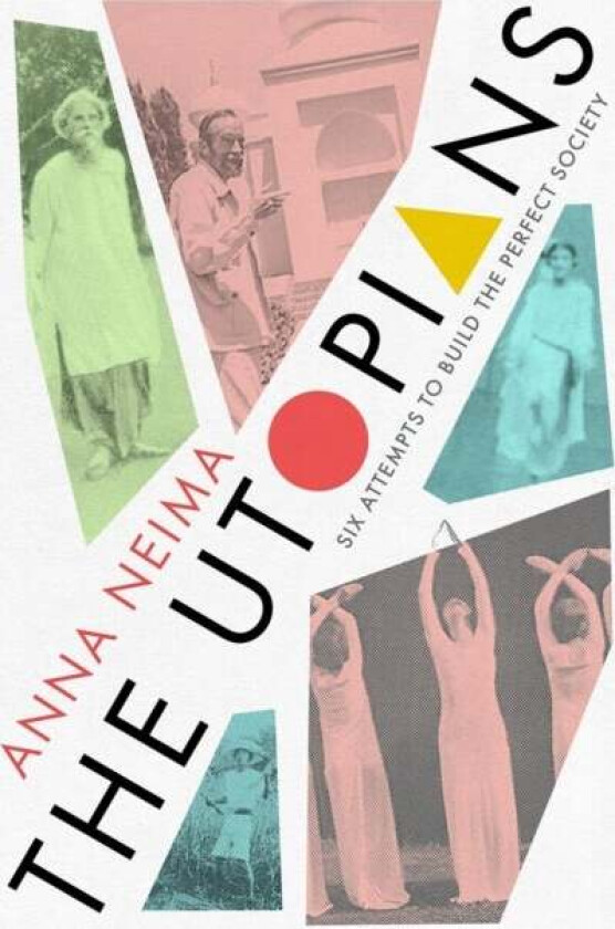 The Utopians av Anna Neima