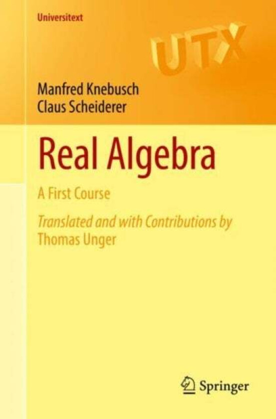 Real Algebra av Manfred Knebusch, Claus Scheiderer