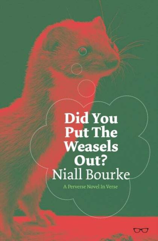 Did You Put The Weasels Out? av Niall Bourke