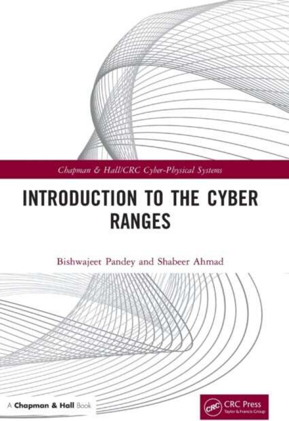Introduction to the Cyber Ranges av Bishwajeet (Gyancity Research Lab) Pandey, Shabeer (Gran Sasso Science Institute) Ahmad