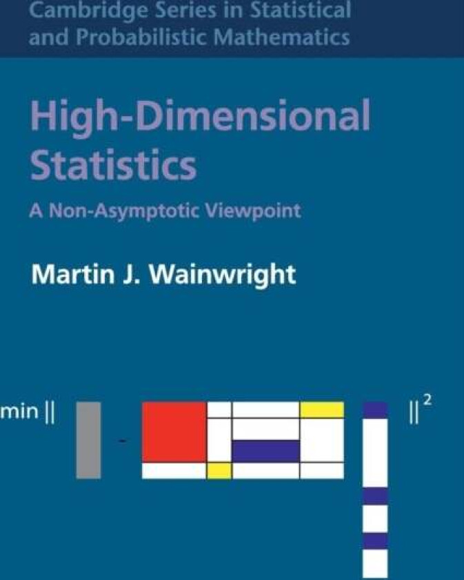 High-Dimensional Statistics av Martin J. (University of California Berkeley) Wainwright