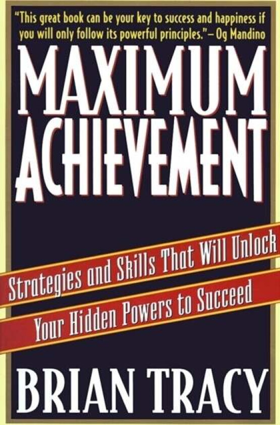 Maximum Achievement av Brian Tracy