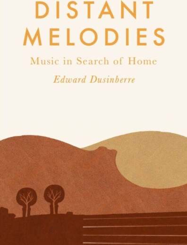 Distant Melodies av Edward Dusinberre