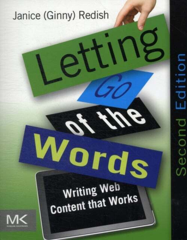 Letting Go of the Words av Janice (Ginny) (President of Redish and Associates Inc. Bethesda MD USA acclaimed author instructor and consultant) Redish