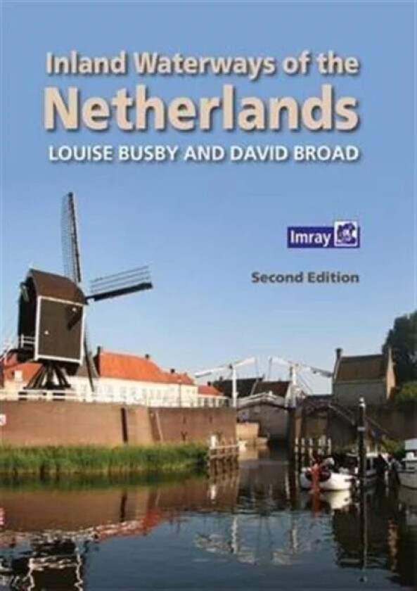 Inland Waterways of the Netherlands av Louise Busby