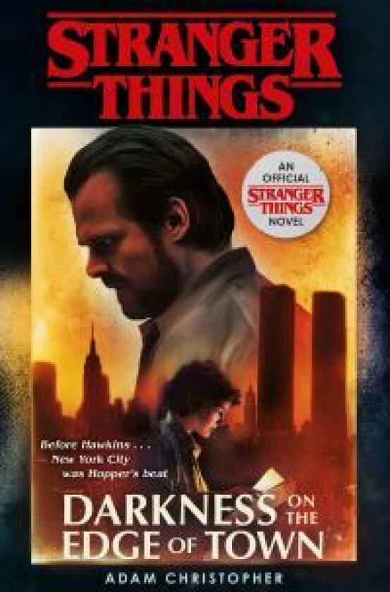 Stranger Things: Darkness on the Edge of Town av Adam Christopher