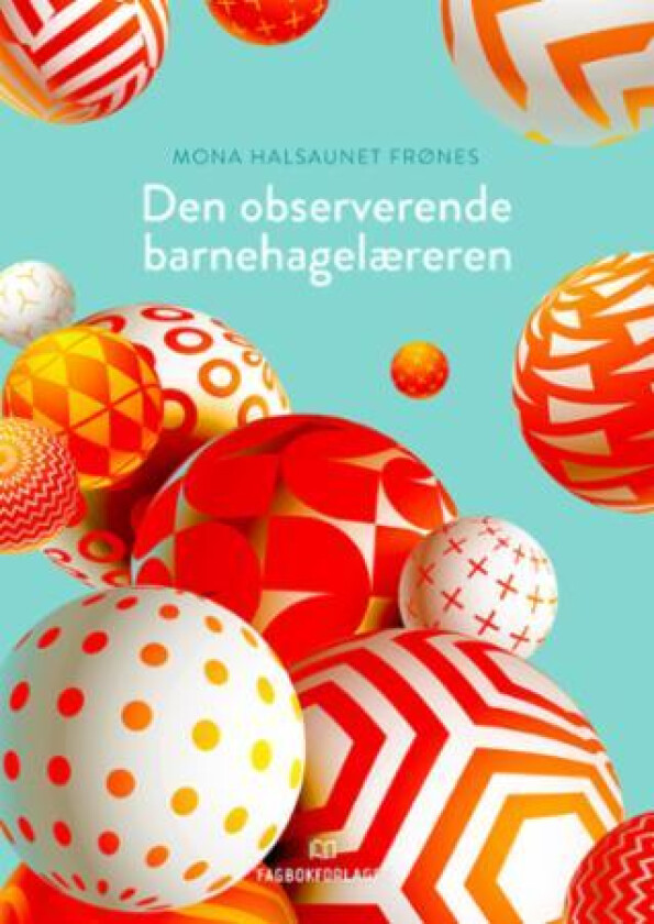 Den observerende barnehagelæreren av Mona Halsaunet Frønes