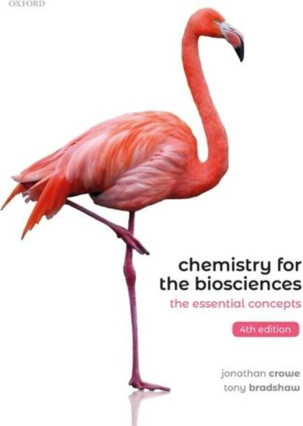 Chemistry for the Biosciences av Jonathan (Oxford UK) Crowe, Tony (Principal Lecturer Oxford Brookes University) Bradshaw