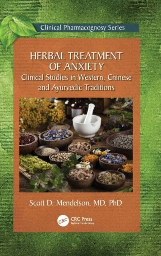 Herbal Treatment of Anxiety av Scott D. Mendelson