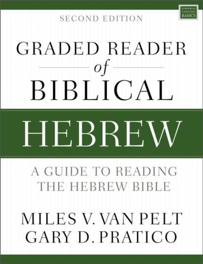 Graded Reader of Biblical Hebrew, Second Edition av Miles V. Van Pelt, Gary D. Pratico