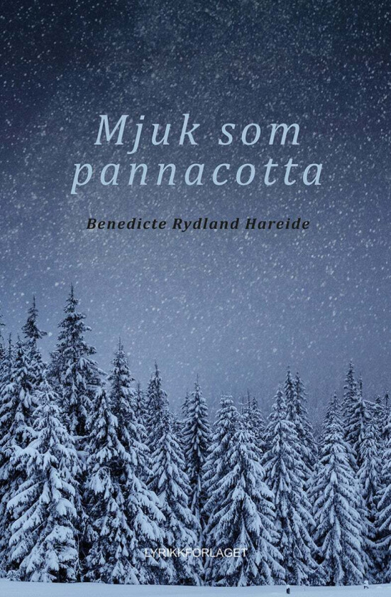 Mjuk som pannacotta av Benedicte Rydland Hareide