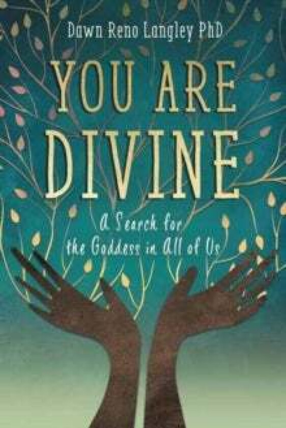You Are Divine av Dawn Reno Langley