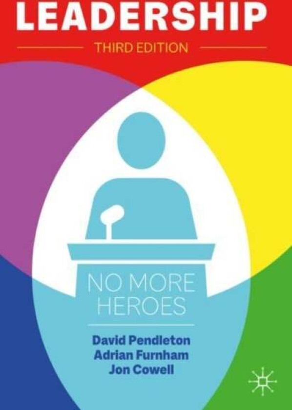 Leadership av David Pendleton, Adrian F. Furnham, Jonathan Cowell