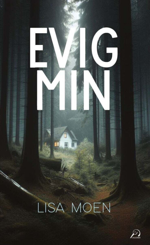 Evig min av Lisa Kathrine Moen