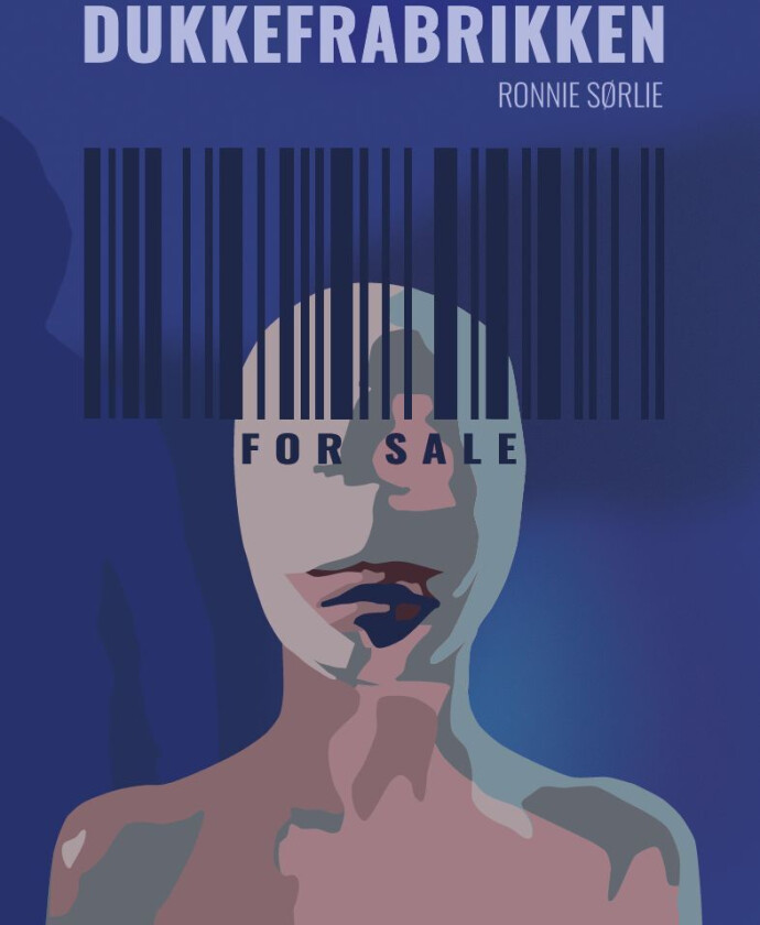 Dukkefabrikken av Ronnie Sørlie