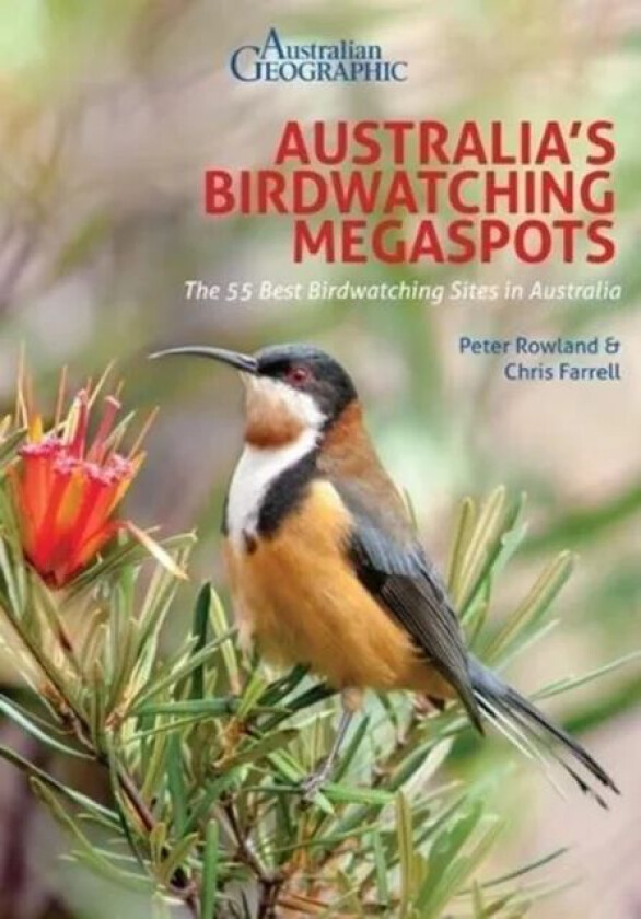 Australia's Birdwatching Megaspots av Peter Rowland, Chris Farrell