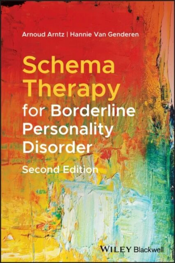 Schema Therapy for Borderline Personality Disorder av Arnoud (University of Amsterdam The Netherlands) Arntz, Hannie (The Maastricht Community Mental