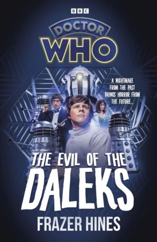 Doctor Who: Evil of the Daleks av Frazer Hines