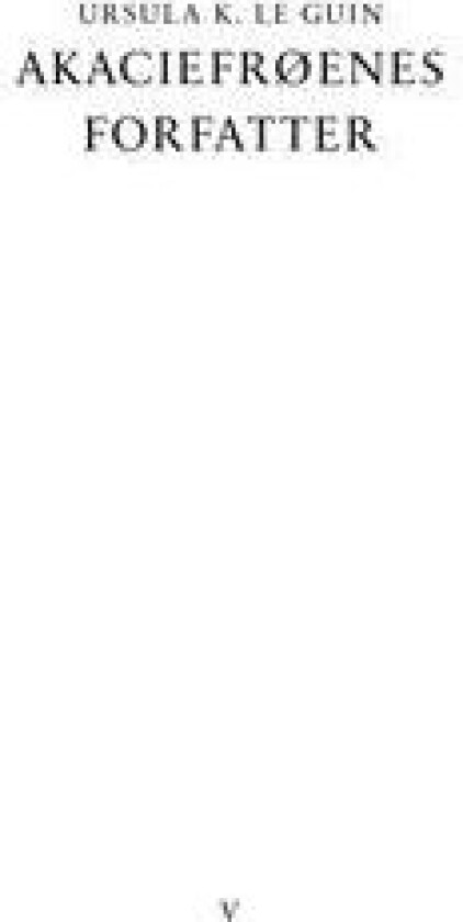 Akaciefrøenes forfatter