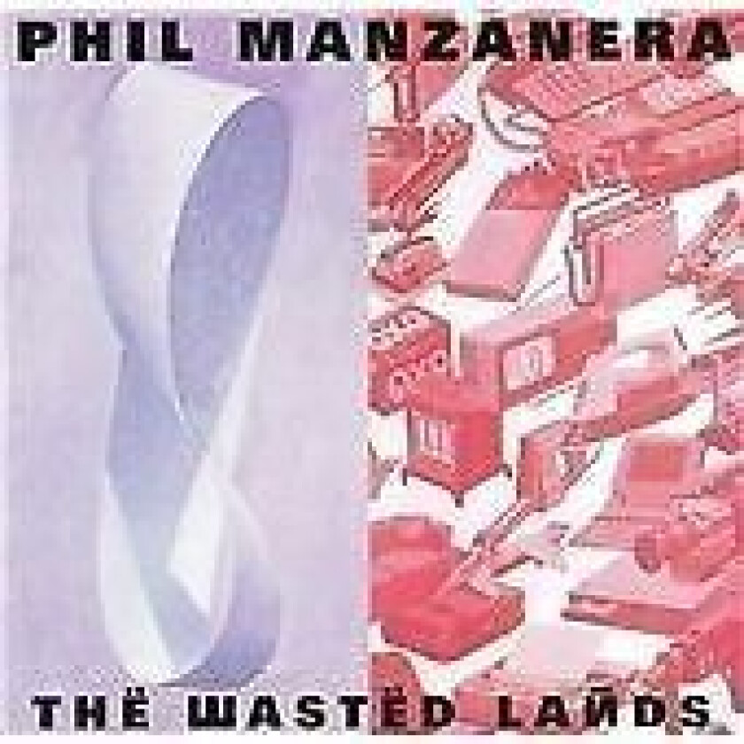 Phil Manzanera : Wasted Lands CD