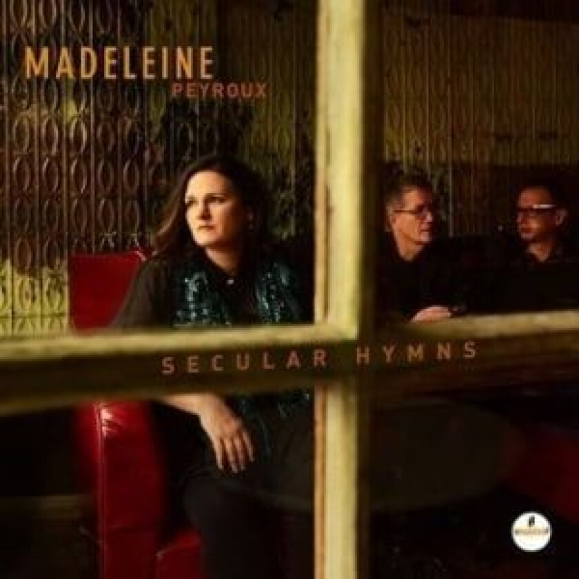 Madeleine Peyroux : Secular Hymns CD (2016)