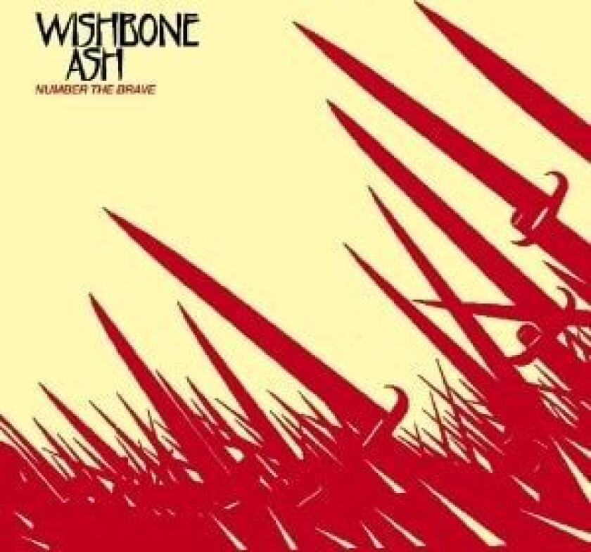 Wishbone Ash - Number The Brave