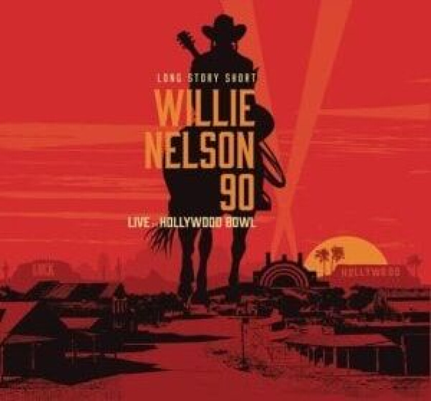 Willie Nelson Various - Long Story Short: Willie Nelson 90: Live