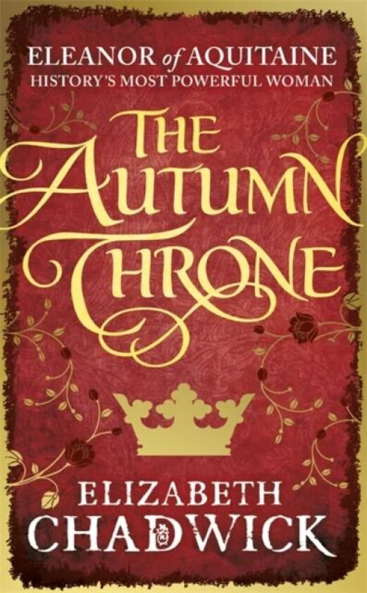 The Autumn Throne av Elizabeth Chadwick