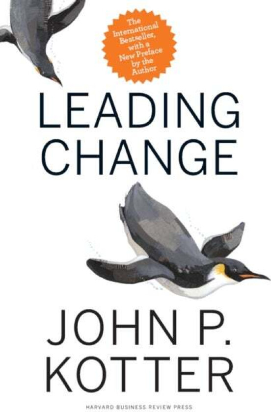 Leading Change, With a New Preface by the Author av John P. Kotter
